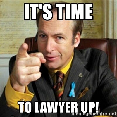 its-time-to-lawyer-up.jpg